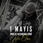 1 Mayıs Sloganları (1.Bölüm)